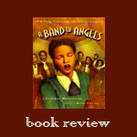 A Band of Angels: A Story Inspired by the Jubilee Singers {review}